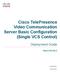 Cisco TelePresence Video Communication Server Basic Configuration (Single VCS Control)