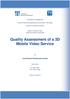 Quality Assessment of a 3D Mobile Video Service