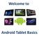 Welcome to. Android Tablet Basics