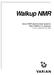 Walkup NMR. Varian NMR Spectrometer Systems With VNMR 6.1C Software. Pub. No , Rev. A0800