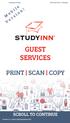 Guest Services - Printing Mobile Version! Study Inn Group GUEST SERVICES PRINT SCAN COPY SCROLL TO CONTINUE