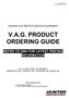 V.A.G. PRODUCT ORDERING GUIDE