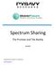 Spectrum Sharing. The Promise and The Reality. July Copyright 2012 Rysavy Research, LLC. All rights reserved.