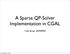 A Sparse QP-Solver Implementation in CGAL. Yves Brise,