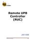 Remote UPB Controller (RUC)