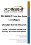 DRC INSIGHT Portal User Guide TerraNova Christian School Program Online Enrollment for Machine Scoring & Student File Upload