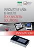 InnovatIvE and EFFICIEnt touchscreen SoLUtIonS InnovatIon