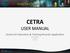 CETRA USER MANUAL. Centre for Education & Training Records Application. CETRA V1.00BETA UM V1.00 May 2012