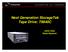 Next Generation StorageTek Tape Drive: T9840C. James Cates Robert Raymond