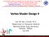 Vertex Shader Design II