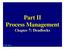 Part II Process M anagement Management Chapter 7: Deadlocks Fall 2010