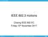 ec ec IEEE motions Closing IEEE 802 EC Friday 10 th November 2017 IEEE Closing EC Items November 2017 Plenary Page 1