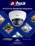 IP CCTV for Residential Integration