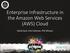 Enterprise Infrastructure in the Amazon Web Services (AWS) Cloud. David Zych, Erik Coleman, Phil Winans