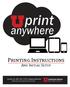 print anywhere Printing Instructions And Initial Setup Contact Us: (801) B Connor Rd, Salt Lake City, UT 84120