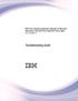 IBM. Troubleshooting Guide