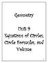 Geometry. Unit 9 Equations of Circles, Circle Formulas, and Volume