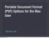 Portable Document Format (PDF) Options for the Mac User. Bob van Lier