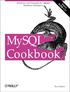 Solutions and Examples for MySQL Database Developers. Covers. MySQL MySQL Cookbook. Paul DuBois