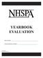 YEARBOOK EVALUATION. Name of School: School Size/Number of Students. April 2014 update by the NHSPA Board of Directors