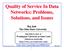 Quality of Service In Data Networks: Problems, Solutions, and Issues