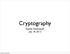 Cryptography. Rachel Greenstadt July 18, 2013