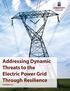 Addressing Dynamic Threats to the Electric Power Grid Through Resilience