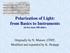 Polarization of Light: from Basics to Instruments (in less than 100 slides) Originally by N. Manset, CFHT, Modified and expanded by K.
