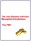 The Gold Standard in Project Management Credentials: The PMP