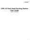USB 3.0 Dual Head Docking Station User Guide MODEL : HSD390DS