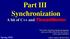 Part III Synchronization A bit of C++ and ThreadMentor