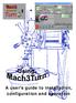 Using Mach3Turn. or The nurture, care and feeding of the Mach3 controlled CNC Lathe or Borer