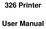 326 Printer. User Manual