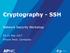 Cryptography - SSH. Network Security Workshop May 2017 Phnom Penh, Cambodia