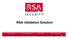 RSA Validation Solution
