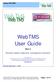 WebTMS User Guide. Part 2. Browser based trademark management software
