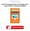 Read & Download (PDF Kindle) Java Programming For Beginners: Learn With Complete Bible