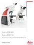 Leica DM500 Leica DM750. The New Generations Choice of Innovative Educational Microscopes. Living up to Life