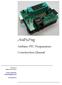 ArdPicProg. Arduino PIC Programmer Construction Manual. Version 1.2 Release date 03/2015. Gregor Schlechtriem
