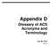 Appendix D. Glossary of ACS Acronyms and Terminology. July 28, 2013 V 1.1