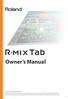 What Is R-MIX Tab? IMPORTANT NOTES. What Is V-Remastering Technology? Copyrights. Licenses/Trademarks. Additional Precautions