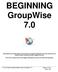 BEGINNING GroupWise 7.0