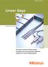 Linear Gage. Dimension sensors offering superb durability and environmental resistance, suitable for in-line measurements.