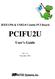 IEEE1394 & USB2.0 Combo PCI Board PCIFU2U. User s Guide