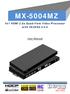 MX-5004MZ. User Manual. 4x1 HDMI 2.0a Quad-View Video Processor with 4K2K60 4:4:4. rev: Made in Taiwan