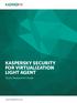 KASPERSKY SECURITY FOR VIRTUALIZATION LIGHT AGENT. Quick Deployment Guide.