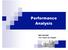 Performance Analysis. HPC Fall 2007 Prof. Robert van Engelen