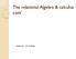 The relational Algebra & calculus cont. Reference : UC Berkeley