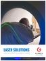 LASER SOLUTIONS. Ensure Accurate Setup from Simulation to Treatment. MOVEABLE: CT SIM+ // FIXED: MICRO and MICRO+