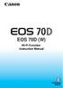 EOS 70D (W) Wi-Fi Function Instruction Manual INSTRUCTION MANUAL